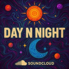 Day N Night - Taking Care Mashup