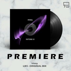 PREMIERE: Vinny - Lies (Original Mix) [PROTOTYPE MUSIC]