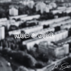 Nice & Good (Lash Edit)