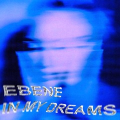 IN MY DREAMS