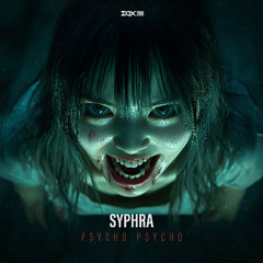 [DQX208] SyPhra - Psycho Psycho