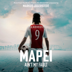 Ain't My Fault (From "Jag är Zlatan")