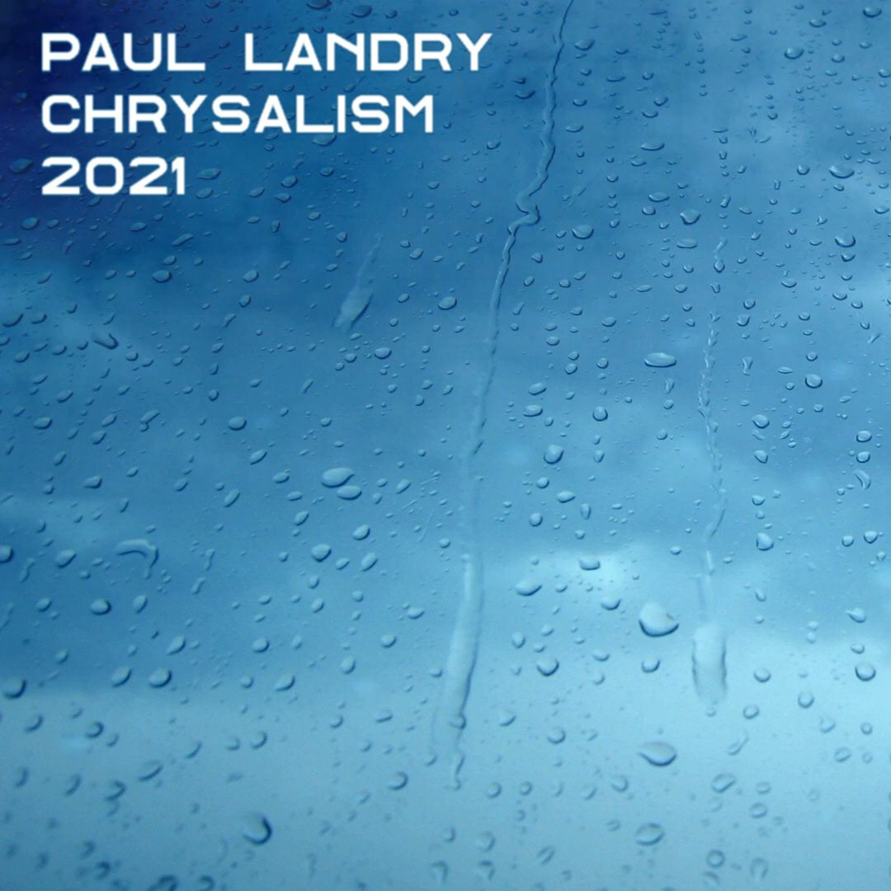 Chrysalism | Paul Landry | Get 1 hour of music free