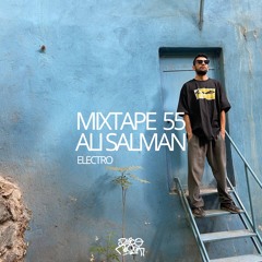 MIXTAPE 55 ALI SALMAN