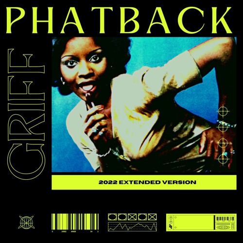Griff - Phatback (Griff's Extended Edit) [FREE DOWNLOAD]