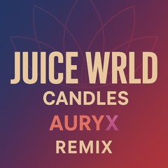 Juice WRLD - Candles Remix