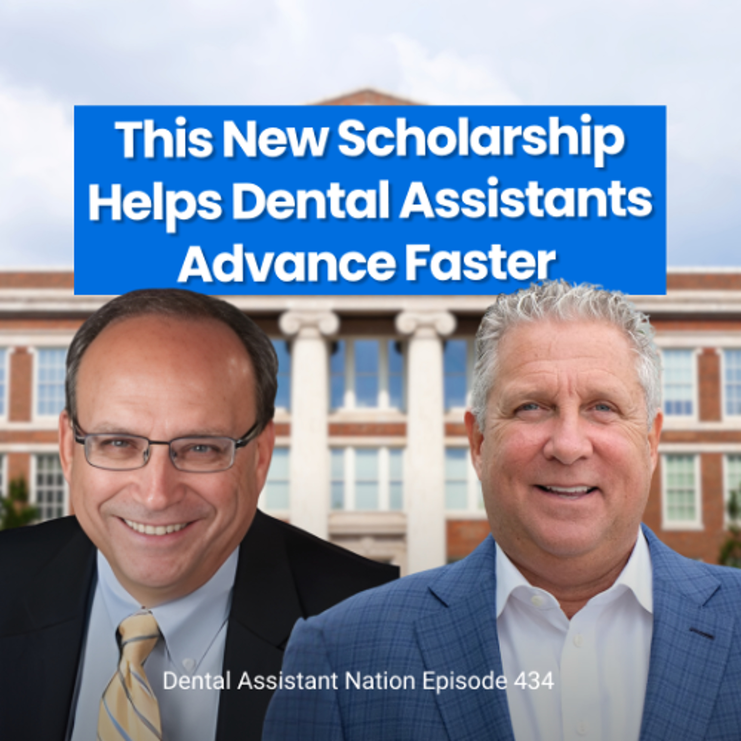 Episode 434: NEW Dental Assistant Scholarship Just Launched episode artwork