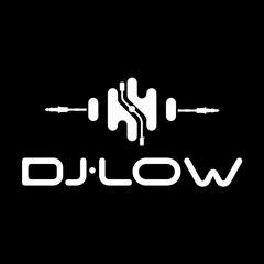 DJ LOW - AFRO HOUSE & MELODIC HOUSE