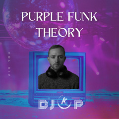 VOL XIV - Purple Funk Theory