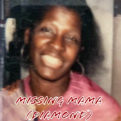 Missing Mama
