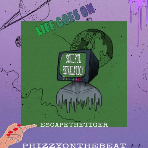 Life Goes On - phizzyonthabeat