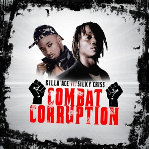Combat Corruption Featuring Silky Criss