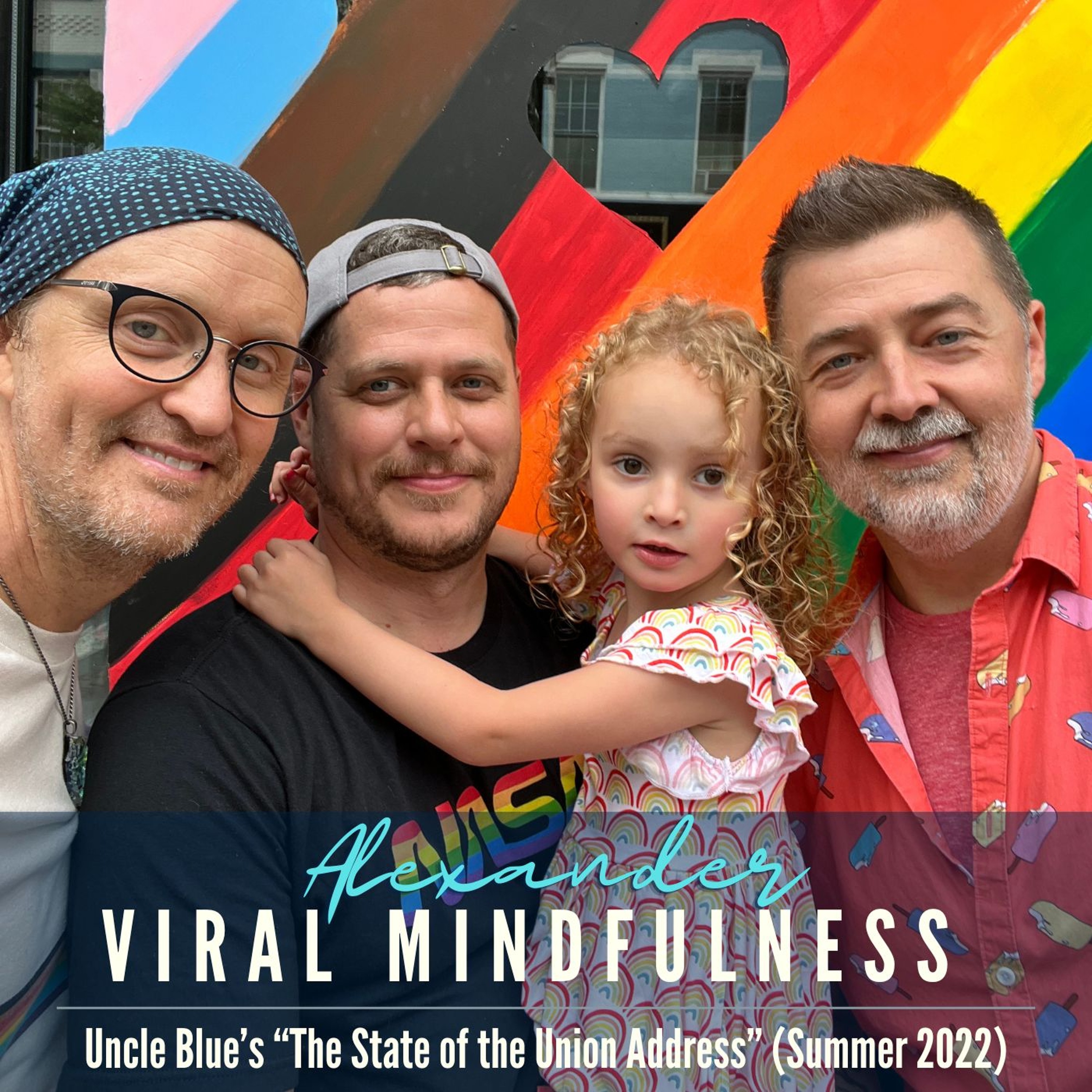 Uncle Blue's "The State of the Union Address" (Summer 2022) episode artwork