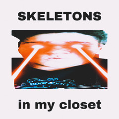 skeletons in my closet |prod. yang