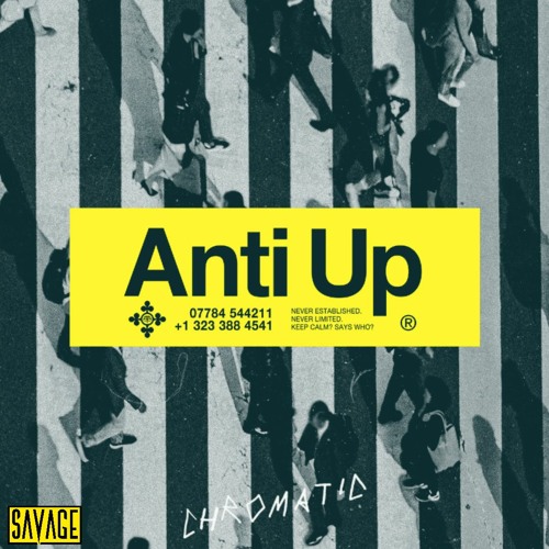 ANTI UP - CHROMATIC (SAVAGE REMIX)
