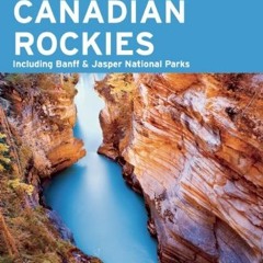 ( OEKqN ) Moon Canadian Rockies: Including Banff & Jasper National Parks (Moon Handbooks) by  Andrew