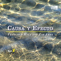 Francisco Mela and Zoh Amba: 'Maria from album 'Causa y Efecto Vol. 1' (577 Records)