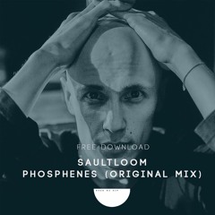 Free Download: Saultloom - Phosphenes (Original Mix)