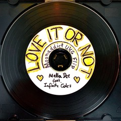 Love It Or Not (Moonaddict UKG Flip)