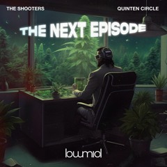 The Shooters, Quinten Circle - The Next Episode