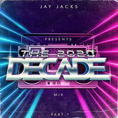 The Decade Mix | Part 1