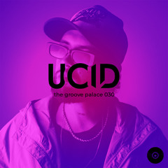 the groove palace 030 - UCID LIVE at Afteriza2
