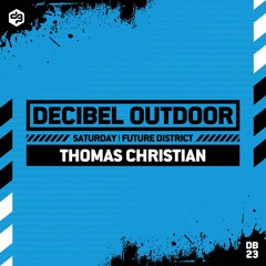 Thomas Christian | Decibel outdoor 2023 | Future District | Saturday