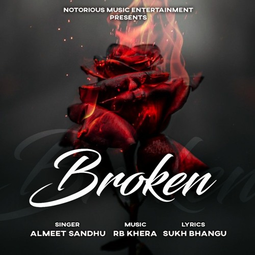 Broken (Offical) - Almeet Sandhu | Prod. Rb Khera | Sukh Bhangu | Punjabi Sad Song 2022