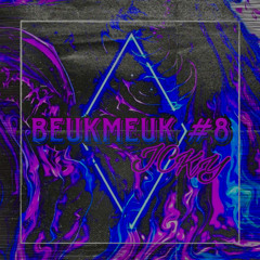 BEUKMEUK #8 | Uptempo Hardcore Mix | AUGUST 23