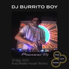 DJ BURRITO BOY | SUB ALT RADIO