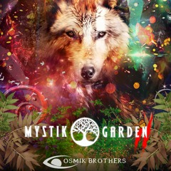 Cosmik Brothers - Mystik Garden II (Cosmikal Experiment) - FREE DOWNLOAD