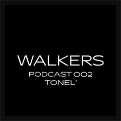 Walkers Podcast #2 - Tonel' (own Prod)