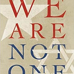 Download Book We Are Not One: A History of America’s Fight Over Israel - Eric Alterman