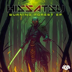 HISSATSU - Burning Forest
