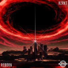 RZRKT - Reborn (X-Cessive Edit)