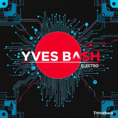 Yves Bash - Throwback  (3 Hours set)
