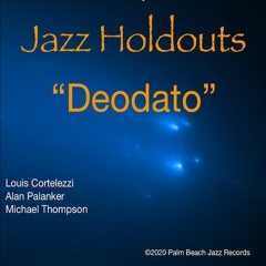 Jazz Holdouts : Deodato