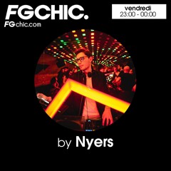 Nyers - FG CHIC RESIDENCY (June 22)