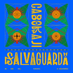 SALVAGUARDA (feat. I S S A, Caboclo de Cobre, Ejigbo & Mayale Pitanga)