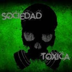TOXICA SOCIEDAD