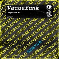 Vaudafunk - Regardez Moi [SCR065]