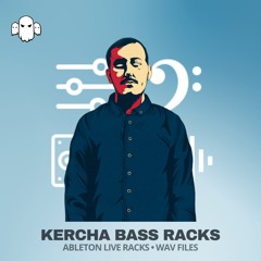 Kercha Bass Racks // Free Ableton Live Racks + Samples