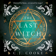 The Last Witch, By C.J. Cooke, Read by Olivia Vinall