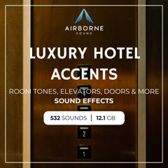 Luxury Hotel Accents Sound Effects Library Audio Demo Preview Montage