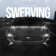 Fumes - Swerving