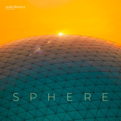 Sphere - KV [Audio Library Release] · Free Copyright-safe Music