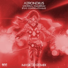 Universal Equalibrium (feat. Contre - Attaque) - MASKED Remix