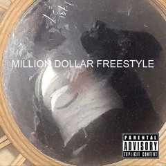 MILLION DOLLAR FREESTYLE