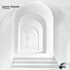 Jason Xmoon - Fantasma (Deep Mix)
