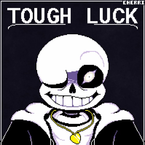 TOUGH LUCK [+FLP]